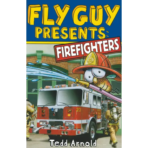 Fly Guy Presents: Firefighters