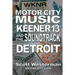 Motor City Music: Keener 13 and the Soundtrack of Detroit