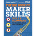 The Big Book of Maker Skills: Tools & Techniques for Building Great Tech Projects