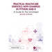 Practical Healthcare Statistics with Examples in Python and R: A Guide for the Uninitiated