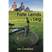 Fate Lends a Leg