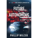 The Future is Autonomous