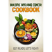 Multiple Myeloma Cancer Cookbook: Feeding Hope, Nurturing Health