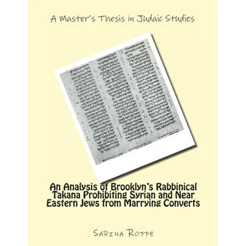 An Analysis of Brooklyn's Rabbinical Takana Prohibiting Syrian and Near Eastern Jew from Marrying Converts