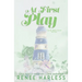 At First Play: A Best Friend's Brother, Second Chance, Small Town Romance