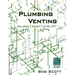 Plumbing Venting: Decoding Chapter 9 of the IPC