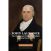 John Laurance: The Immigrant Founding Father America Never Knew, Transactions, American Philosophical Society (Vol. 108, Part 2)