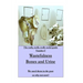 WASTEFULNESS-Bones and Urine: We used them in the past so why not now?