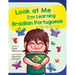 Look At Me I'm Learning Brazilian Portuguese: A Story For Ages 3-6