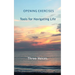 Opening Exercises: Tools for Navigating Life