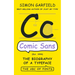 Comic Sans: The Biography of a Typeface