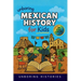 Unboring Mexican History for Kids: Funny, Interesting, Concise Guide to Mexico's History, Ancient Civilizations, and Wild True Stories You Won't Belie