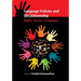 Language Policies and (Dis)Citizenship: Rights, Access, Pedagogies