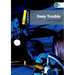 Deep Trouble: Level 1: 400-Word Vocabularydeep Trouble