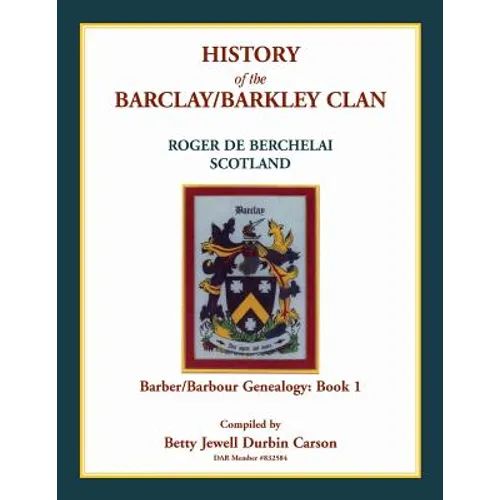 History of the Barclay/Barkley Clan