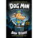 Dog Man: A Graphic Novel (Dog Man #1): From the Creator of Captain Underpants: Volume 1