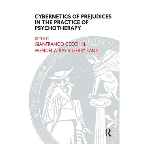 Cybernetics of Prejudices in the Practice of Psychotherapy
