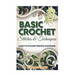 Basic Crochet Stitches and Techniques: Learn to Crochet Quickly and Easily