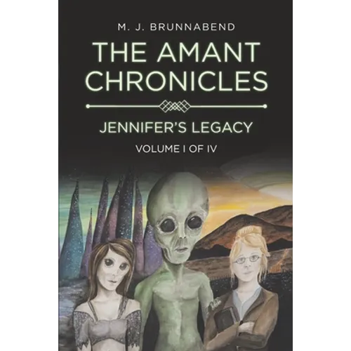 The Amant Chronicles - Jennifer's Legacy