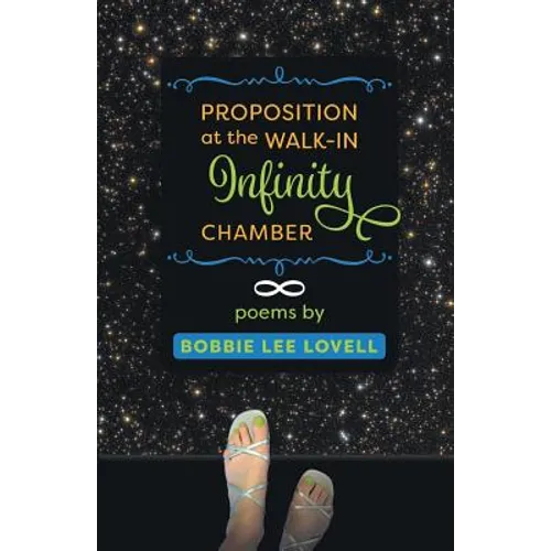 Proposition at the Walk-In Infinity Chamber