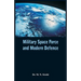 Military Space Force and Modern Defence