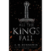 All the Kings Fall