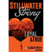 Stillwater Strong: Loyal and True