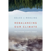 Rebalancing Our Climate: The Future Starts Today