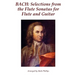 Bach: Selections from the Flute Sonatas for Flute and Guitar