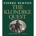 The Klondike Quest: A Photographic Essay 1897-1899