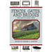 Fences, Gates, and Bridges: And How to Make Them