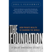 The Foundation: A Great American Secret; How Private Wealth is Changing the World