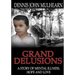 Grand Delusions: A Story of Mental Illness, Hope and Love
