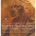 The Native Americans Who Changed the World - Biography Kids Children's United States Biographies