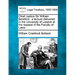 Chief Justice Sir William Bereford: A Lecture Delivered in the University of London at the Request of the Faculty of Laws.