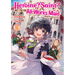 Heroine? Saint? No, I'm an All-Works Maid (and Proud of It)! (Light Novel) Vol. 5