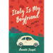 Italy Is My Boyfriend