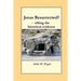 Jesus Resurrected?- sifting the historical evidence