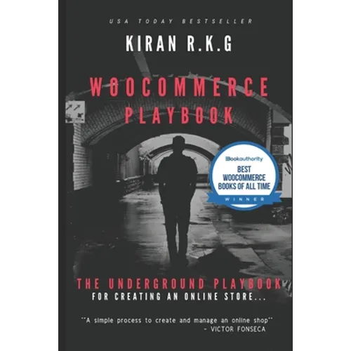 Woocommerce Playbook: The Underground Playbook for Creating an Online Store.