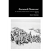 Forward Observer: An Artillery Observation Crew in World War II