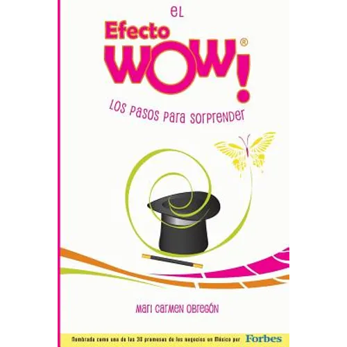 El Efecto WOW(R): Los pasos para sorprender