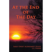 At the End of the Day: Early Onset Alzheimer's Essays