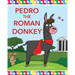 Pedro the Roman Donkey