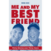 Me and My Best Friend: Thirty Stories over Thirty Years