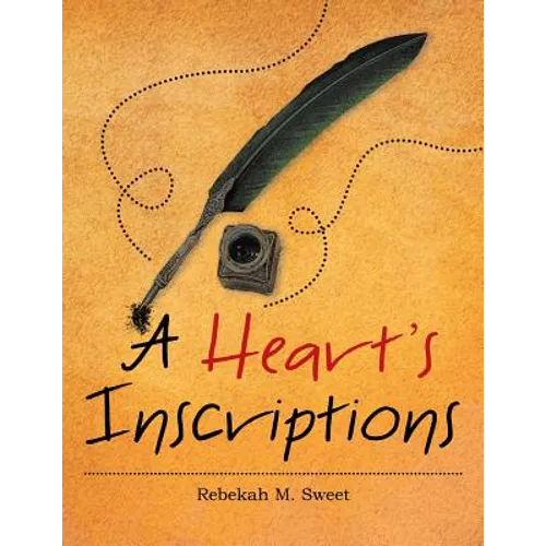 A Heart's Inscriptions