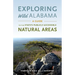 Exploring Wild Alabama: A Guide to the State's Publicly Accessible Natural Areas