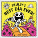 Skully's Best Día Ever!