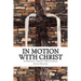In Motion with Christ: 52 Physical Therapy Devotionals