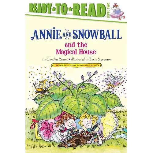 Annie and Snowball and the Magical House: Ready-To-Read Level 2