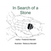 In Search of a Stone